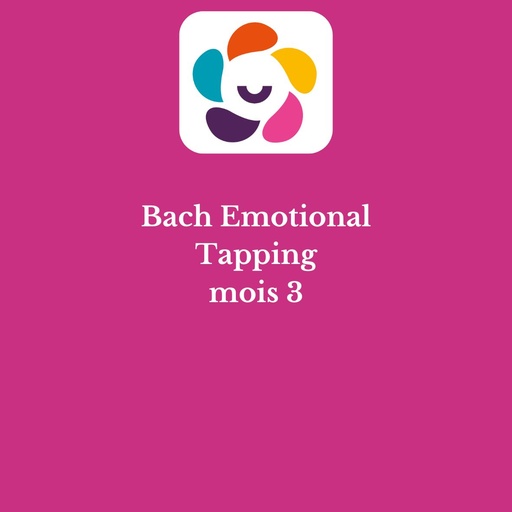EITVO - Bach Emotional Tapping : mois 3